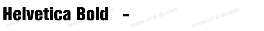 Helvetica Bold 粗体字体转换